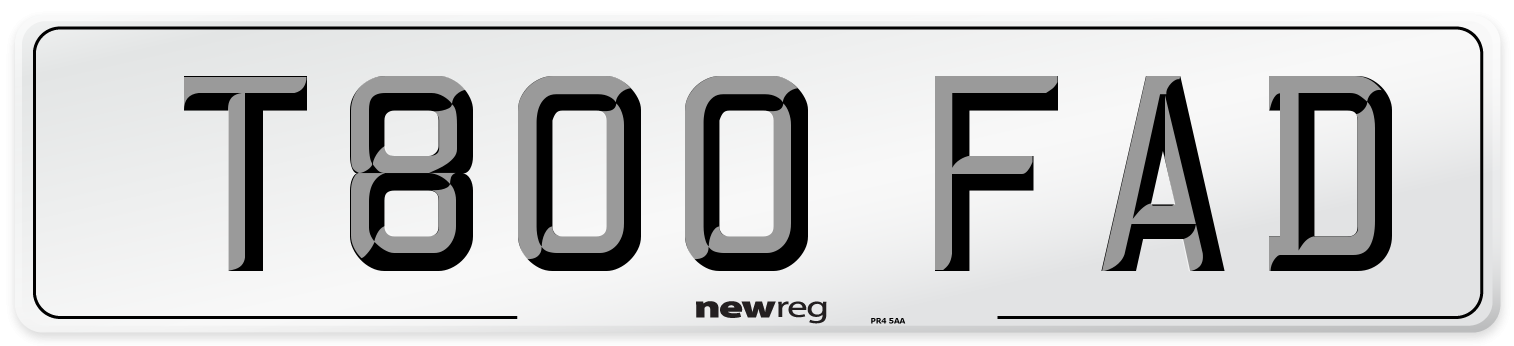 T800 FAD Number Plate from New Reg